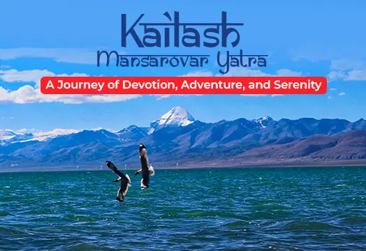 Kailash Mansarovar Yatra- A Journey of Devotion & Serenity